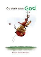 Op zoek naar God (Hardback)