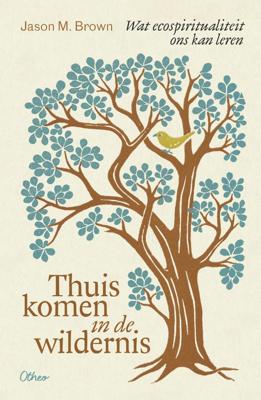 Thuiskomen in de wildernis - Jason M. Brown - ebook