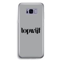 Topwijf Grijs Zwart: Samsung Galaxy S8 Plus Transparant Hoesje