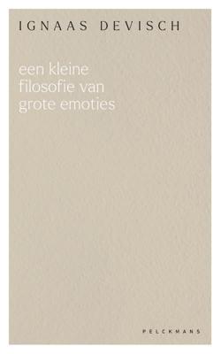 Een kleine filosofie van grote emoties (Paperback)