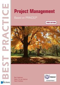 Project management based on Prince2 (english version) - 2009 edition - B. Hedeman, G. Vis van Heemst, H. Fredriksz - ebook