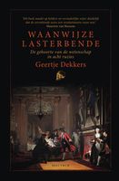 Waanwijze lasterbende - Geertje Dekkers - ebook