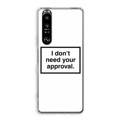 Don't need approval: Sony Xperia 1 III Transparant Hoesje