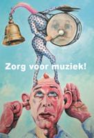 Zorg voor muziek! (Paperback)