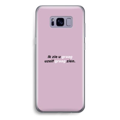 uzelf graag zien: Samsung Galaxy S8 Plus Transparant Hoesje