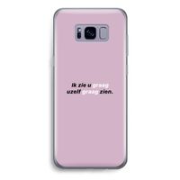uzelf graag zien: Samsung Galaxy S8 Plus Transparant Hoesje
