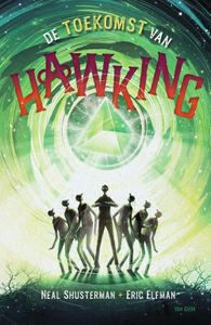 De toekomst van Hawking - Neal Shusterman, Eric Elfman - ebook