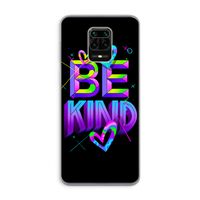 Be Kind: Xiaomi Redmi Note 9 Pro Transparant Hoesje