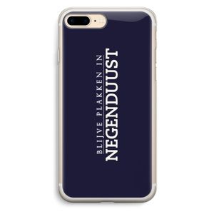 Blijve plakken in Negenduust: iPhone 7 Plus Transparant Hoesje