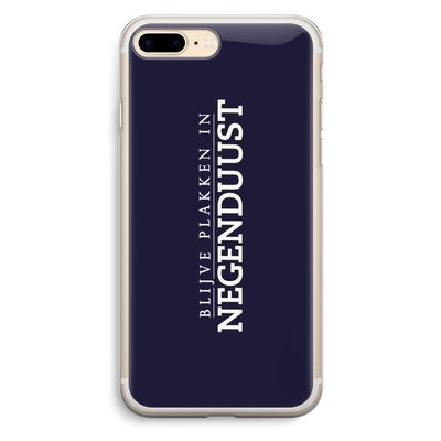 Blijve plakken in Negenduust: iPhone 7 Plus Transparant Hoesje