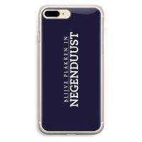 Blijve plakken in Negenduust: iPhone 7 Plus Transparant Hoesje Blijve plakken in Negenduust: iPhone 7 Plus Transparant Hoesje