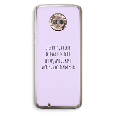 Ochtendhumeur: Motorola Moto G6 Transparant Hoesje