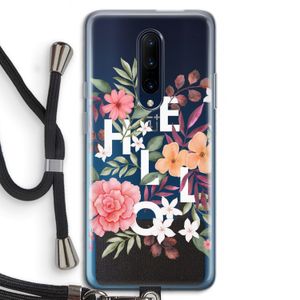 Hello in flowers: OnePlus 7 Pro Transparant Hoesje met koord