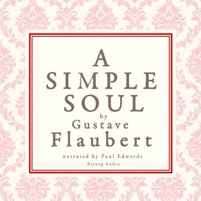 A Simple Soul, a French Short Story by Flaubert