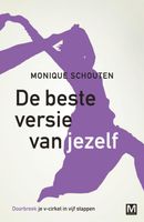 De beste versie van jezelf - Monique Schouten - ebook