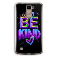 Be Kind: LG K10 (2016) Transparant Hoesje
