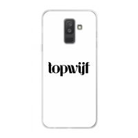 Topwijf Wit: Samsung Galaxy A6 Plus (2018) Transparant Hoesje