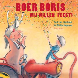 Boer Boris, wij willen feest! (Hardback)