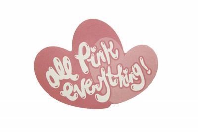 All Pink Everything - sticker