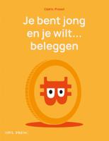 Je bent jong en je wilt... beleggen (Paperback)