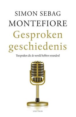 Gesproken geschiedenis - Simon Sebag Montefiore - Hardcover (9789000371273)