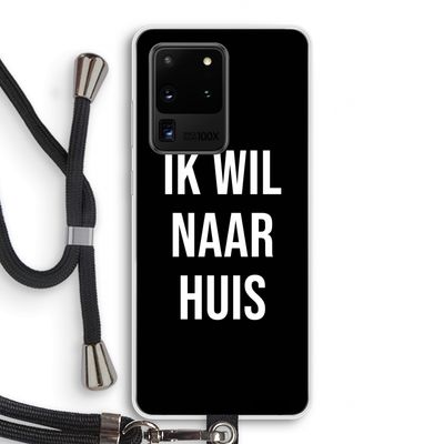 Ik wil naar huis - Zwart: Samsung Galaxy S20 Ultra Transparant Hoesje met koord