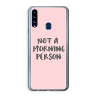 Morning person: Samsung Galaxy A20s Transparant Hoesje
