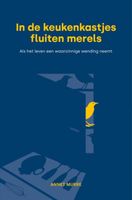 In de keukenkastjes fluiten merels - Annet Murre - ebook
