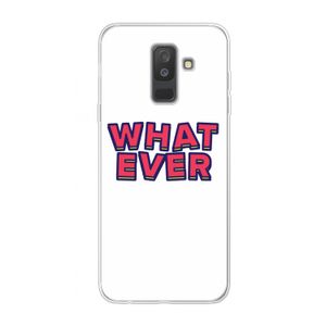 Whatever: Samsung Galaxy A6 Plus (2018) Transparant Hoesje