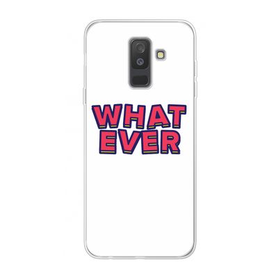 Whatever: Samsung Galaxy A6 Plus (2018) Transparant Hoesje
