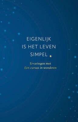 Eigenlijk is het leven simpel - Willem Glaudemans - ebook