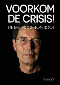 Voorkom de crisis! (Hardback)