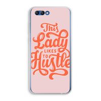 Hustle Lady: Honor 10 Transparant Hoesje Hustle Lady: Honor 10 Transparant Hoesje