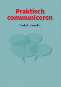 Praktisch communiceren - Carla Lodowika - ebook