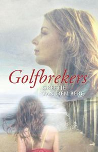 Golfbrekers - Greetje van den Berg - ebook