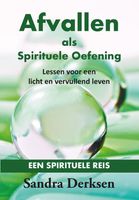 Afvallen als Spirituele Oefening - Sandra Derksen - ebook