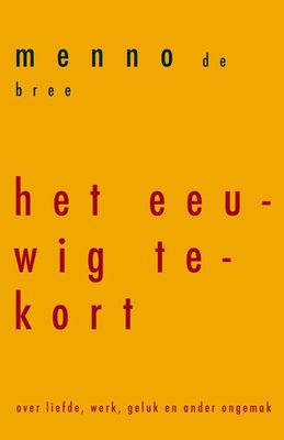 Het eeuwig tekort - Menno de Bree - ebook