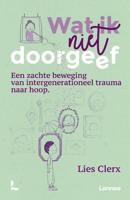 Wat ik niet doorgeef - Lies Clerx - ebook