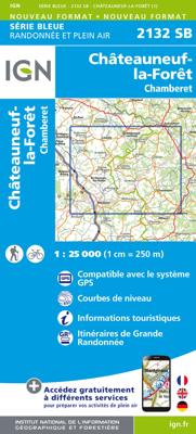 Wandelkaart - Topografische kaart 2132 SB - Serie Bleue Châteauneuf-la-Forêt, Chamberet | IGN - Institut Géographique National