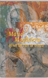 Maria Magdalena, of Het lot van de vrouw