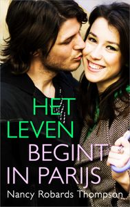 Het leven begint in Parijs - Nancy Robards Thompson - ebook