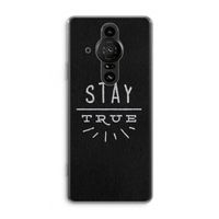 Stay true: Sony Xperia Pro-I Transparant Hoesje