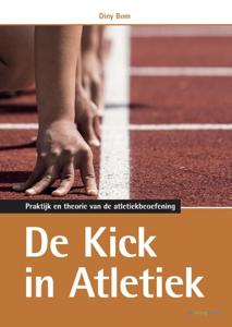 De kick in atletiek (Hardback)