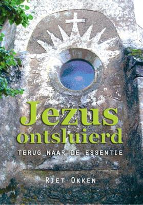 Jezus ontsluierd (Paperback)