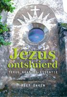 Jezus ontsluierd (Paperback)
