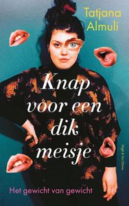 Knap voor een dik meisje - Tatjana Almuli - ebook