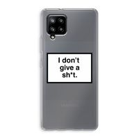 Don't give a shit: Samsung Galaxy A42 5G Transparant Hoesje Don't give a shit: Samsung Galaxy A42 5G Transparant Hoesje