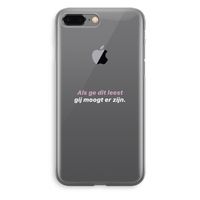 gij moogt er zijn: iPhone 8 Plus Transparant Hoesje