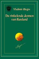 De rinkelende dennen van Rusland (Paperback)