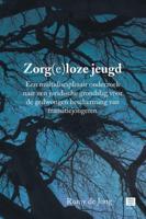 Zorg(e)loze jeugd (Paperback)